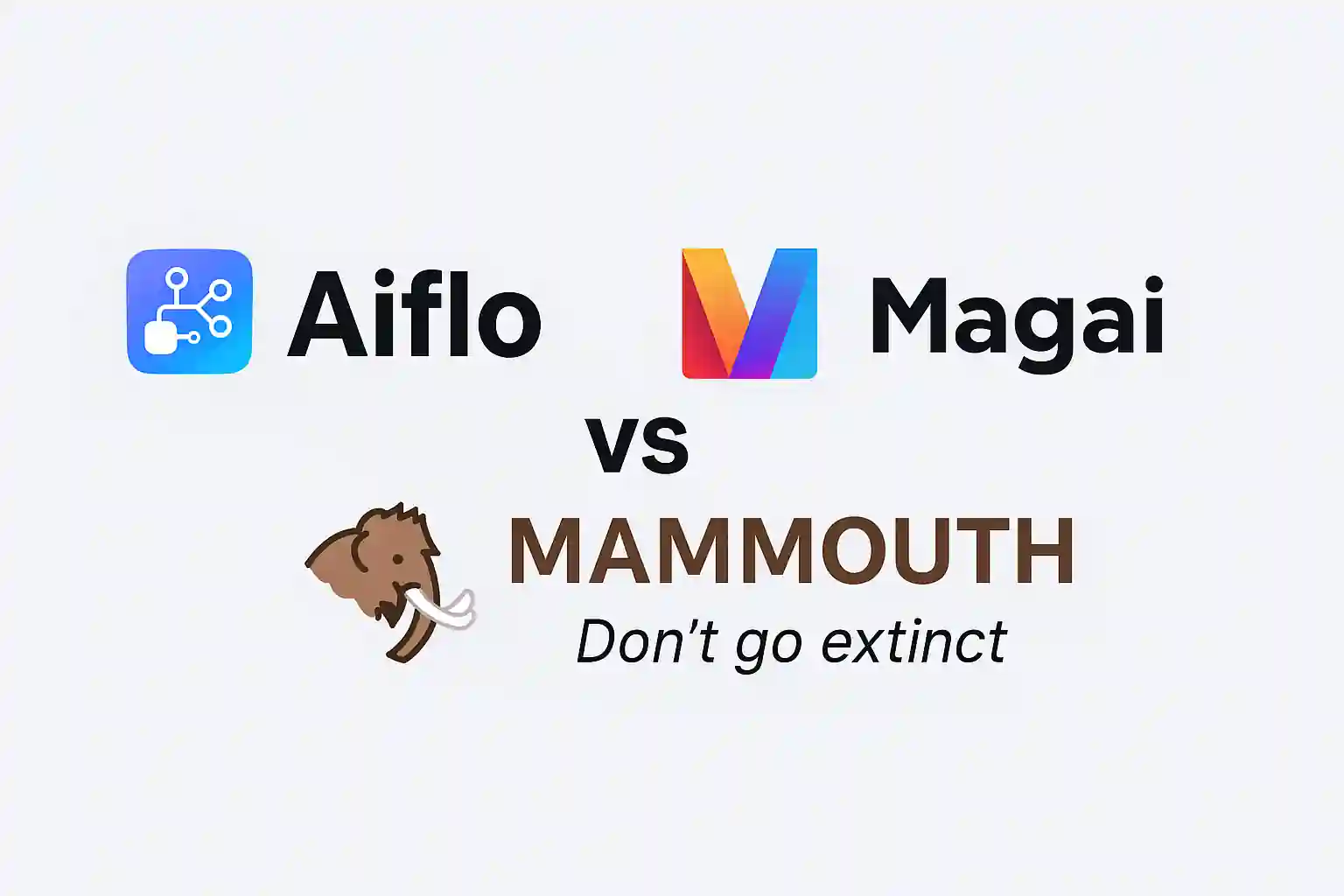Aiflo vs Magai and Mammouth illustration